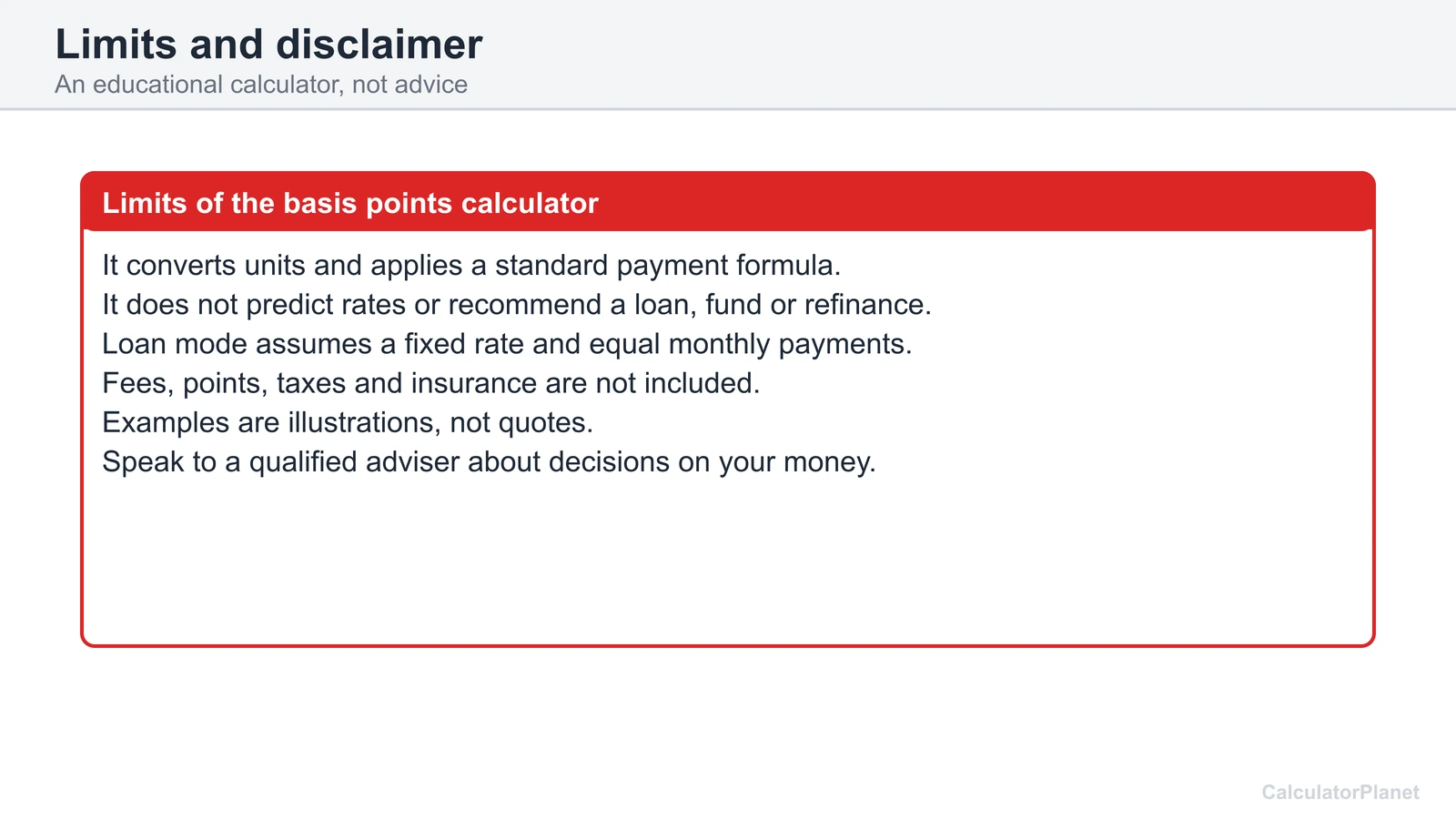 Limits of the basis points calculator: no rate predictions, fixed-rate assumption and no financial advice
