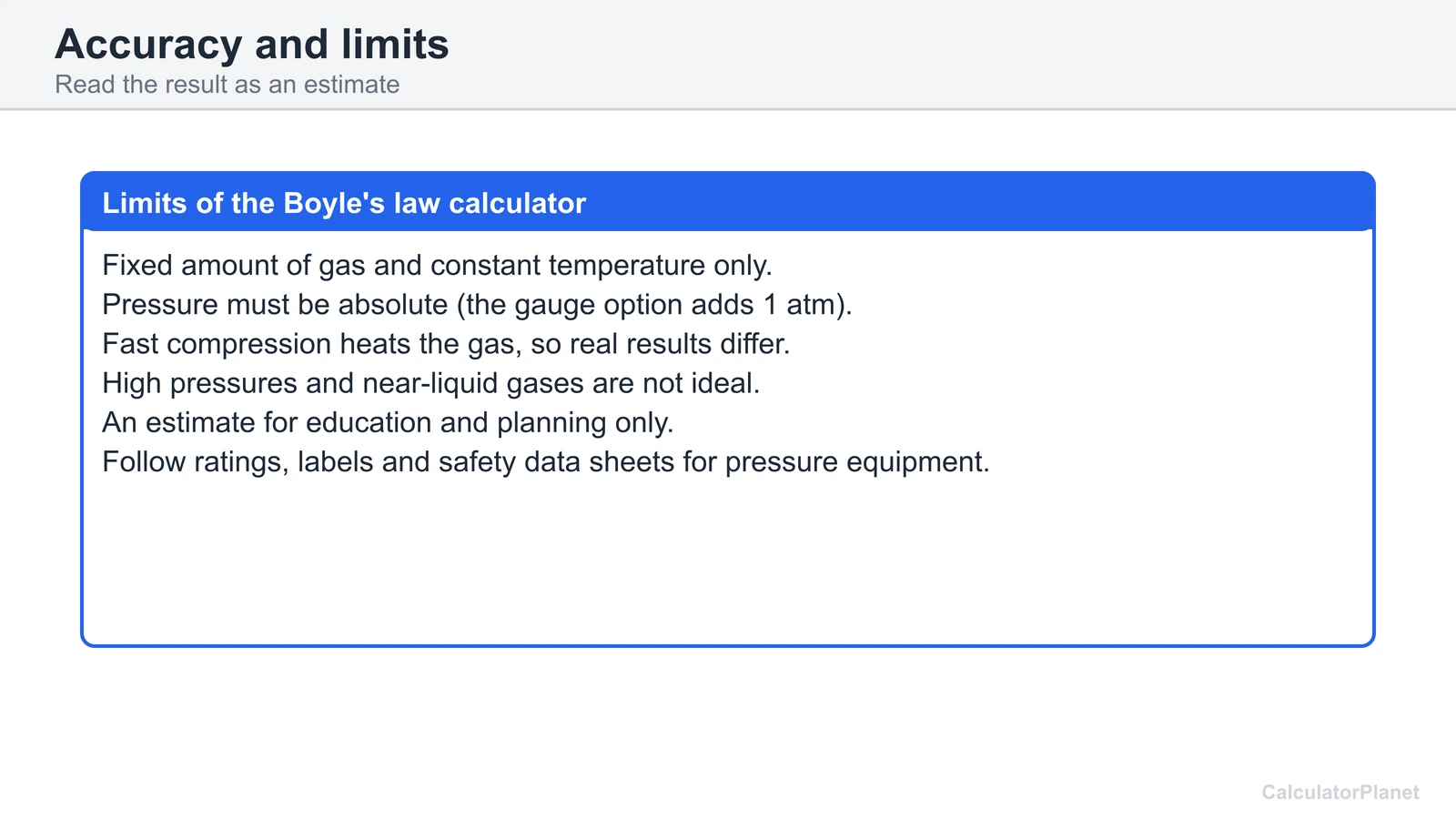 Limits of the Boyle's law calculator: fixed gas, constant temperature, absolute pressure, estimate only
