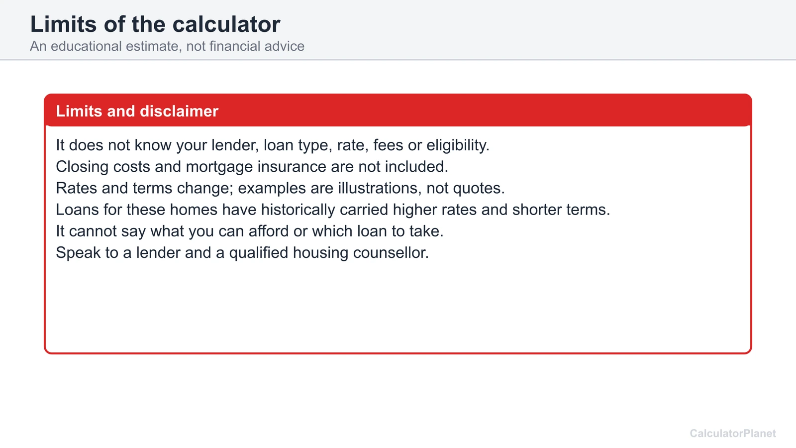 Limits of the mobile home mortgage calculator: no lender data, no closing costs and no financial advice
