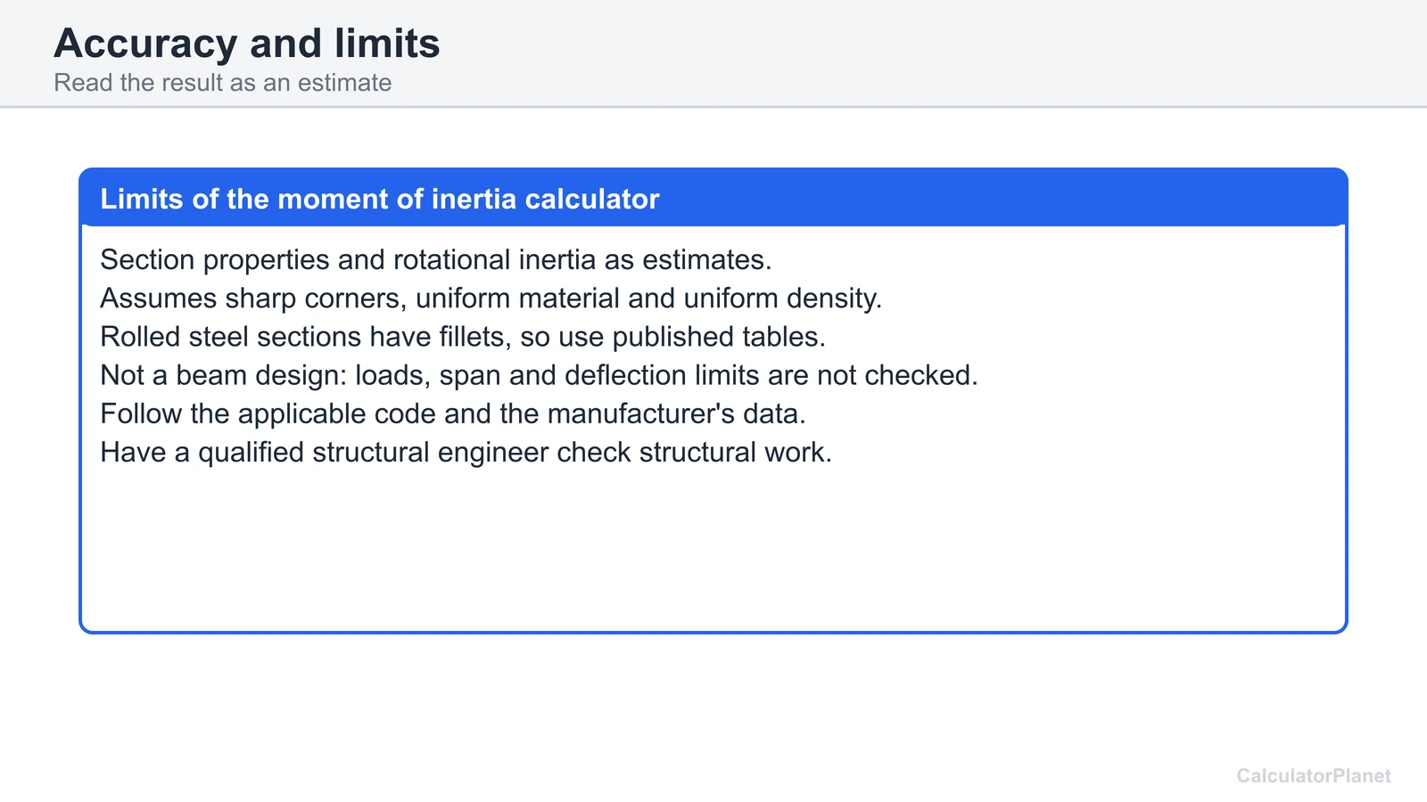 Limits of the moment of inertia calculator: estimates only, follow code, have an engineer check