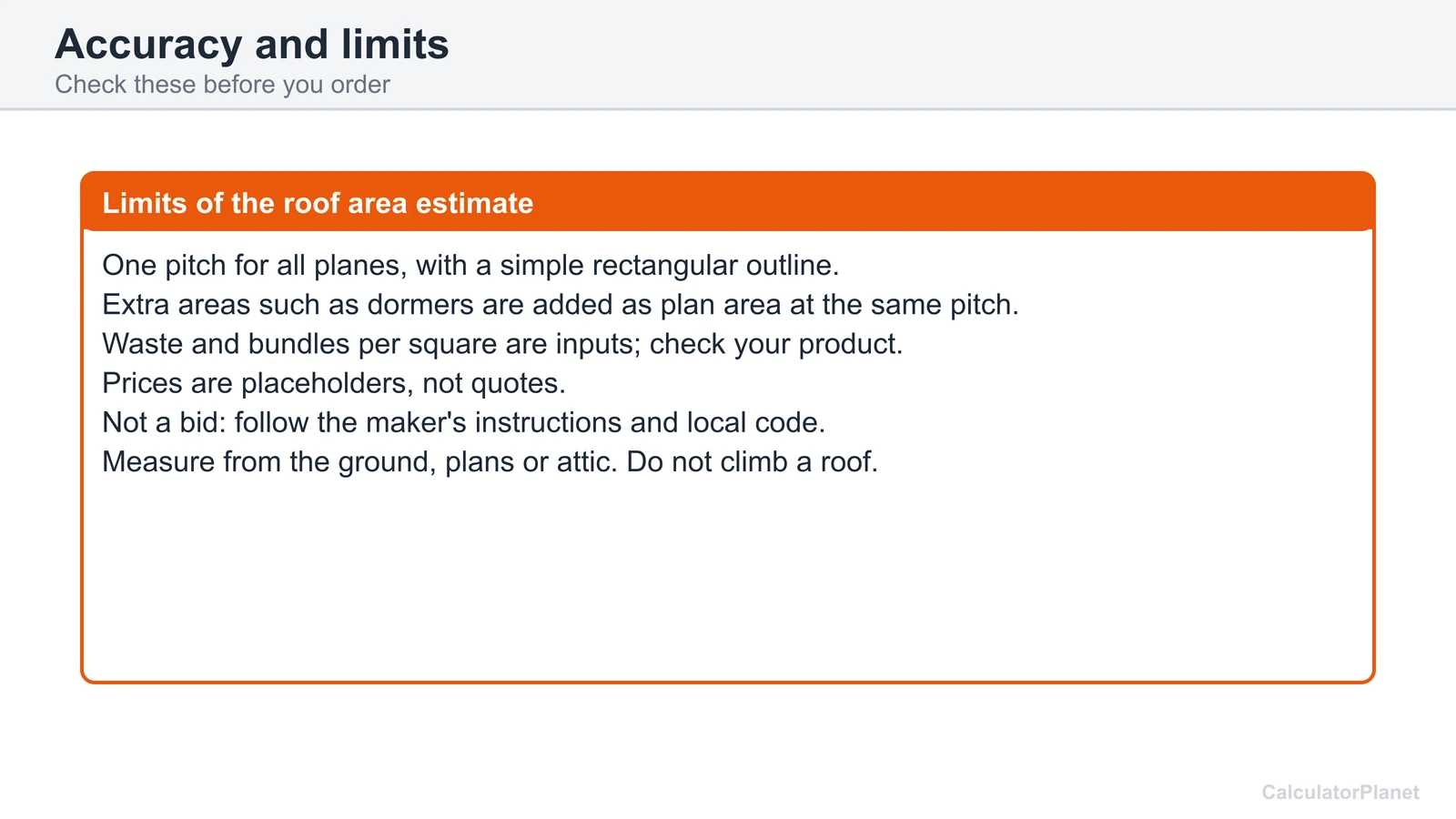 Limits of the roof area calculator: one pitch, simple outlines, placeholder prices and no climbing the roof
